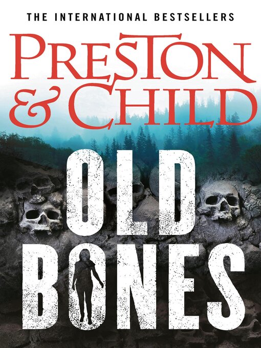 Titeldetails für Old Bones nach Douglas Preston - Verfügbar